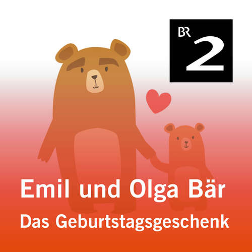 Hoerbuch Emil und Olga Bär: Das Geburtstagsgeschenk - Christa Kemper - Monika Schwarz