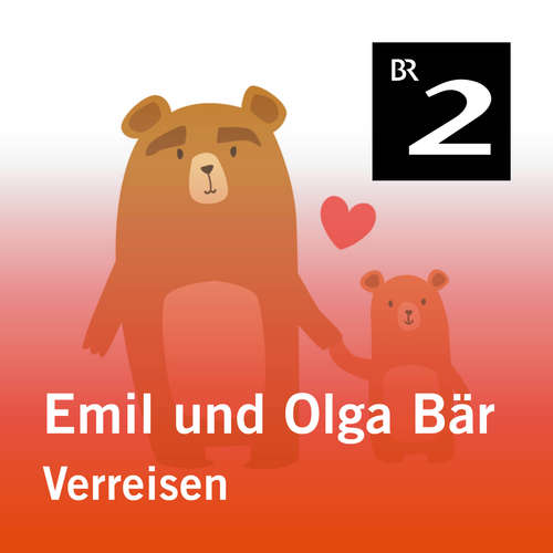 Hoerbuch Emil und Olga Bär: Verreisen - Christa Kemper - Monika Schwarz