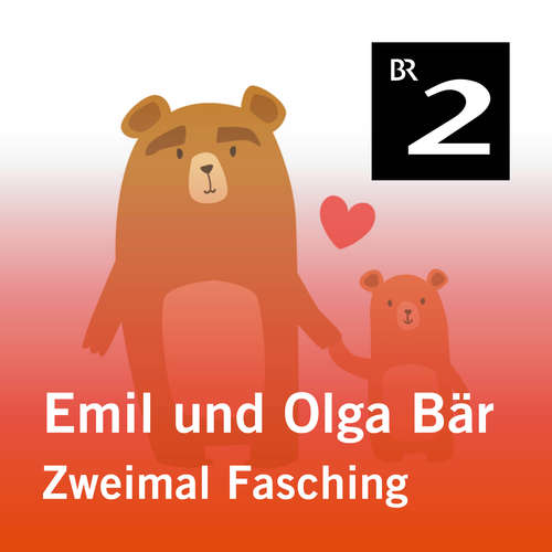 Hoerbuch Emil und Olga Bär: Zweimal Fasching - Christa Kemper - Monika Schwarz