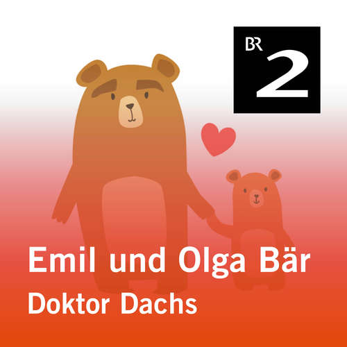 Hoerbuch Emil und Olga Bär: Doktor Dachs - Christa Kemper - Monika Schwarz