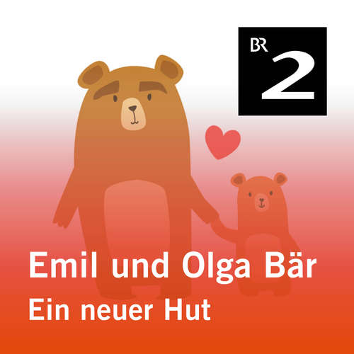 Hoerbuch Emil und Olga Bär: Ein neuer Hut - Christa Kemper - Monika Schwarz