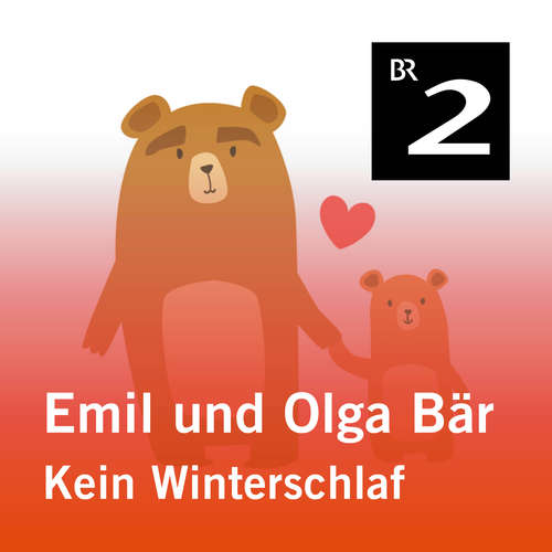 Hoerbuch Emil und Olga Bär: Kein Winterschlaf - Christa Kemper - Monika Schwarz