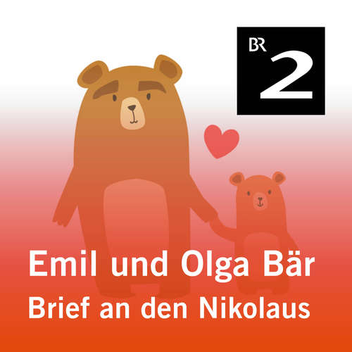 Hoerbuch Emil und Olga Bär: Brief an den Nikolaus - Christa Kemper - Monika Schwarz
