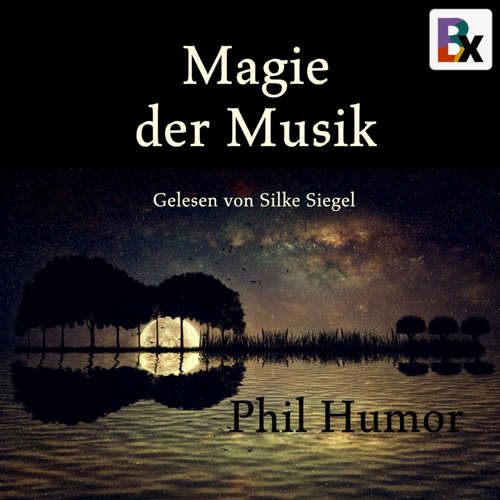 Hoerbuch Magie der Musik - Phil Humor - Silke Siegel