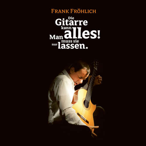 Hoerbuch Die Gitarre kann alles! Man muss sie nur lassen. - Wilhelm Busch - Ginter Schoss