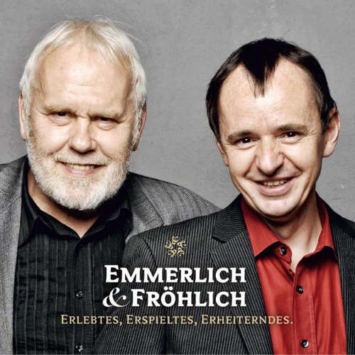 Hoerbuch Emmerlich & Fröhlich - Gunther Emmerlich - Gunther Emmerlich