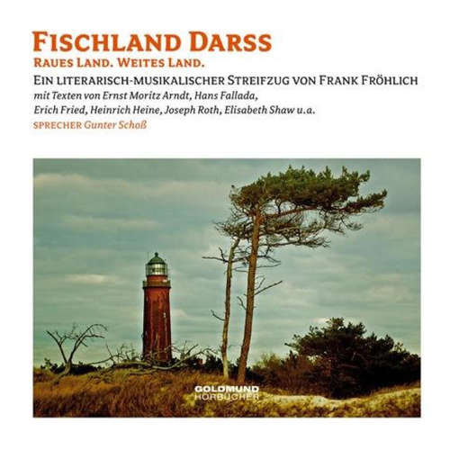 Hoerbuch Fischland Darss - Ernst Moritz Arndt - Gunter Schoß