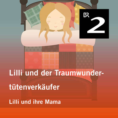 Hoerbuch Lilli und der Traumwundertütenverkäufer: Lilli und ihre Mama - Manuela Mechtel - Monika Schwarz