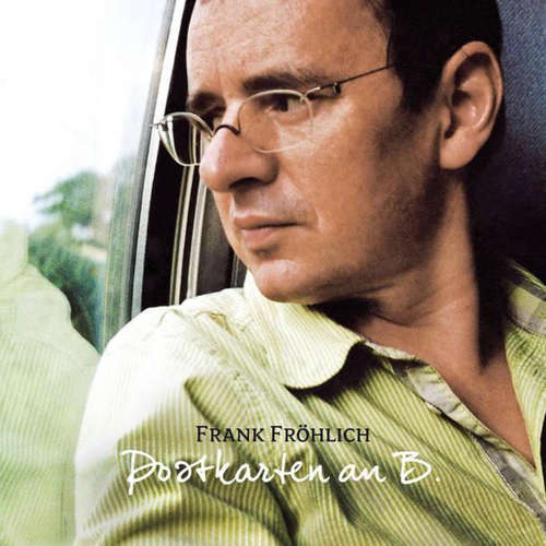 Hoerbuch Postkarten an B. - Frank Fröhlich - Frank Fröhlich