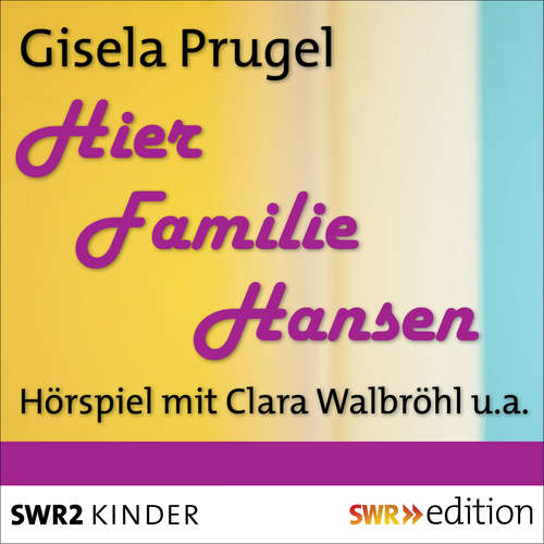Hoerbuch Hier Familie Hansen - Gisela Prugel - Clara Walbröhl