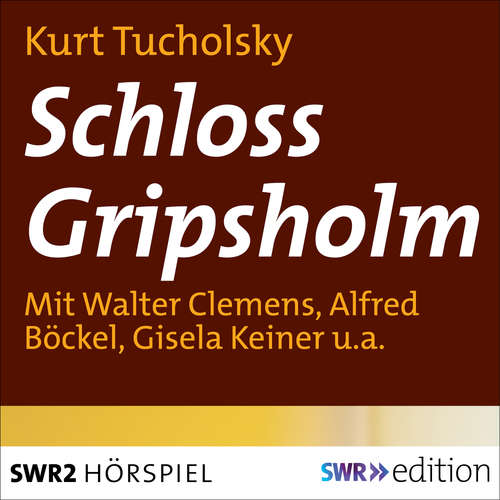 Hoerbuch Schloß Gripsholm - Kurt Tucholsky - Walter Clemens