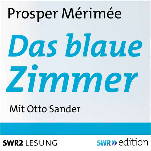 Hoerbuch Das blaue Zimmer - Prosper Mérimée - Otto Sander