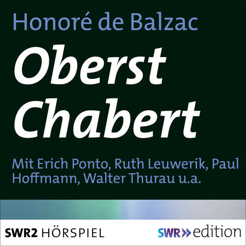Hoerbuch Oberst Chabert - de Balzac,Honoré - Erich Ponto
