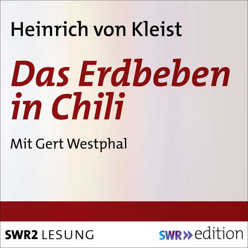 Hoerbuch Das Erdbeben in Chili - Heinrich von Kleist - Gert Westphal