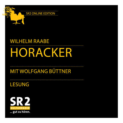 Hoerbuch Horacker - Wilhelm Raabe - Wolfgang Büttner