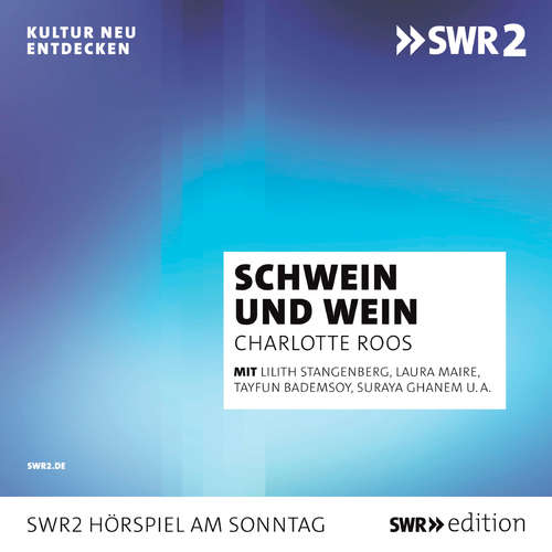 Hoerbuch Schwein und Wein - Charlotte Roos - Lilith Langenberg