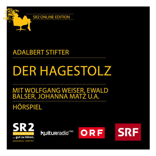 Hoerbuch Der Hagestolz - Aldalbert Stifter - Wolfgang Weiser