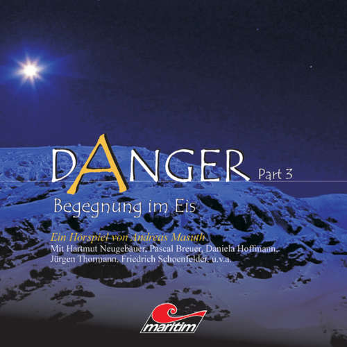 Hoerbuch Danger, Part 3: Begegnung im Eis - Andreas Masuth - Hartmut Neugebauer Hoerbuch Danger, Part 3: Begegnung im Eis - Andreas Masuth - Hartmut Neugebauer