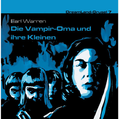 DreamLand Grusel, Folge 7: Die Vampir-Oma und ihre Kleinen