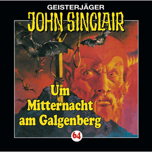 Hoerbuch John Sinclair, Folge 64: Um Mitternacht am Galgenberg - Jason Dark - Joachim Kerzel Hoerbuch John Sinclair, Folge 64: Um Mitternacht am Galgenberg - Jason Dark - Joachim Kerzel