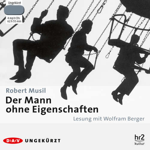 Hoerbuch Der Mann ohne Eigenschaften - Robert Musil - Wolfram Berger