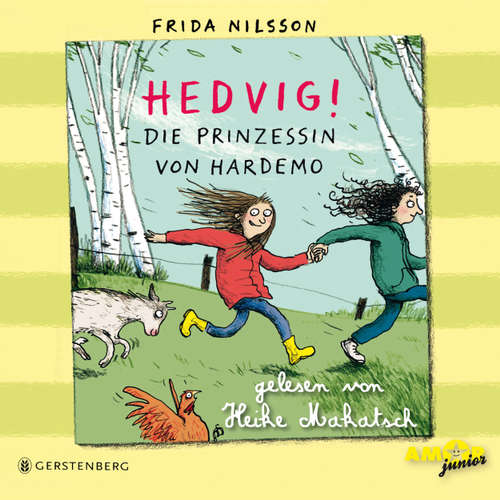 Hoerbuch Hedvig! - Die Prinzessin von Hardemo - Frida Nilsson - Heike Makatsch Hoerbuch Hedvig! - Die Prinzessin von Hardemo - Frida Nilsson - Heike Makatsch