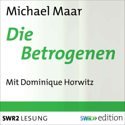 Hoerbuch Die Betrogenen - Michael Maar - Dominique Horwitz