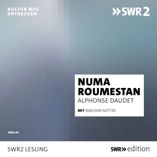 Hoerbuch Numa Roumestan - Alphonse Daudet - Joachim Nottke