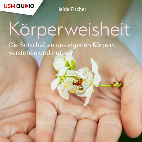 Hoerbuch Körperweisheit - Heide Fischer - Heide Fischer