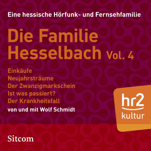 Hoerbuch Die Familie Hesselbach Vol. 4 - Wolf Schmidt - Sophie Engelke