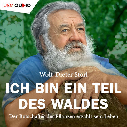 Hoerbuch Ich bin ein Teil des Waldes - Wolf-Dieter Storl - Wolf-Dieter Storl