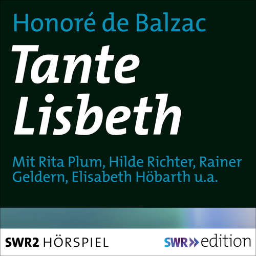 Hoerbuch Tante Lisbeth - de Balzac,Honoré - Rita Plum