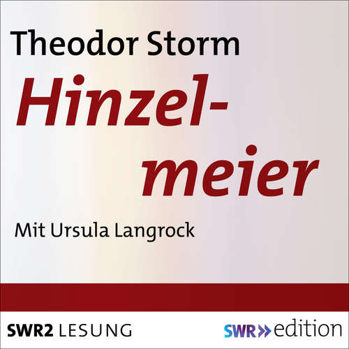 Hoerbuch Hinzelmeier - Theodor Storm - Ursula Langrock