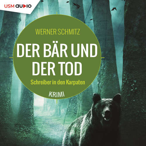 Hoerbuch Der Bär und der Tod - Werner Schmitz - Alexander Bandilla