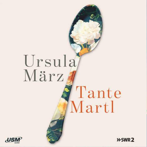Hoerbuch Tante Martl - Ursula März - Bettina Hoppe