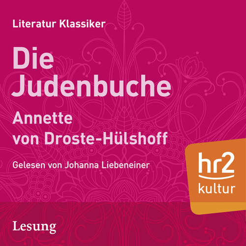 Hoerbuch Die Judenbuche - Annette Annette von Droste-Hülshoff - Johanna Liebeneiner