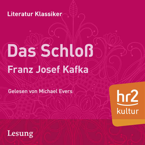 Hoerbuch Das Schloß - Franz Kafka - Michael Evers