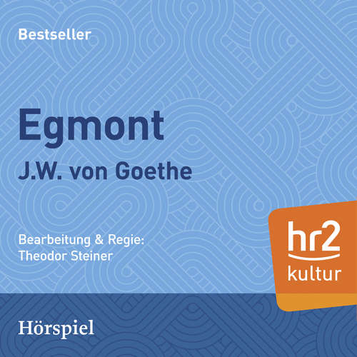 Hoerbuch Egmont - Johann Wolfgang von Goethe - Georg Aufenanger
