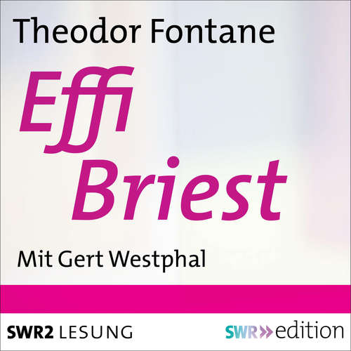 Hoerbuch Effi Briest - Theodor Fontane - Gert Westphal