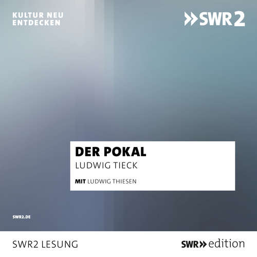 Hoerbuch Der Pokal - Ludwig Tieck - Ludwig Thiesen