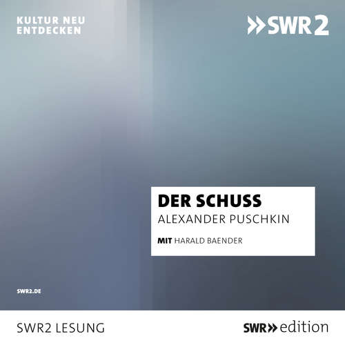 Hoerbuch Der Schuss - Alexander Puschkin - Harald Baender