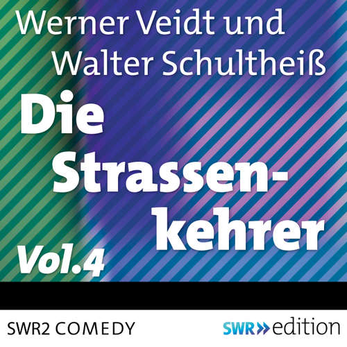Hoerbuch Die Straßenkehrer, Vol. 4 - Werner Veidt - Werner Veidt