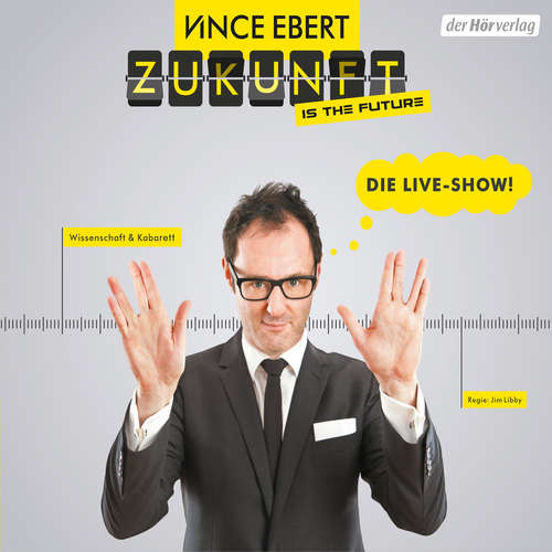 Hoerbuch Zukunft is the future - Vince Ebert - Vince Ebert