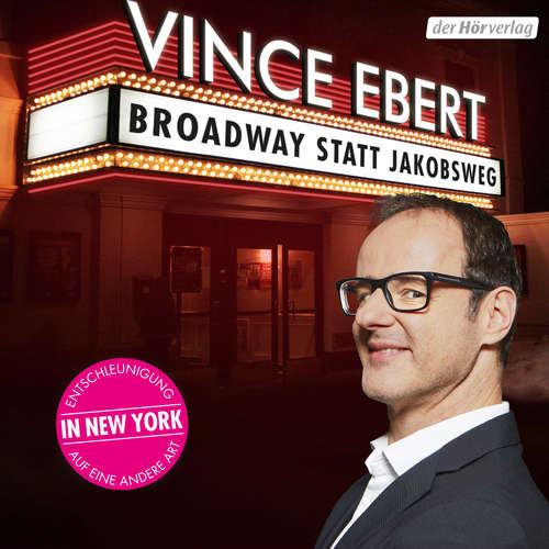 Hoerbuch Broadway statt Jakobsweg - Vince Ebert - Vince Ebert