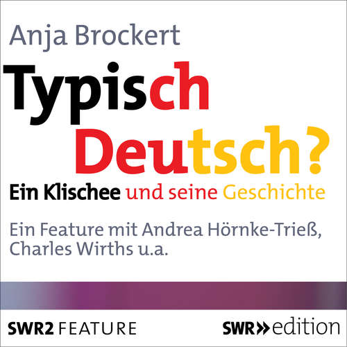 Hoerbuch Typisch Deutsch? - Anja Brockert - Andrea Hörnke-Trie