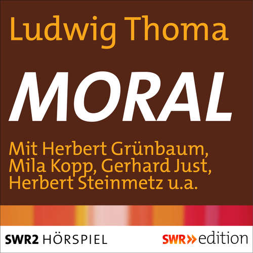 Hoerbuch Moral - Ludwig Thoma - Herbert Grünbaum