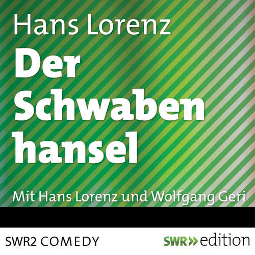 Hoerbuch Der Schwabenhansel - Hans Lorenz - Hans Lorenz