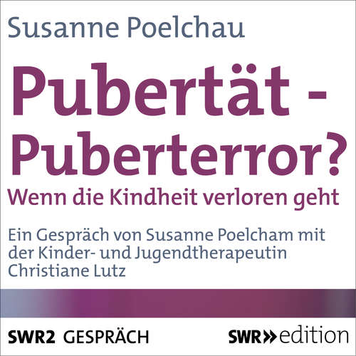 Hoerbuch Pubertät - Puberterror? - Susanne Poelchau - Susanne Poelchau