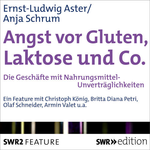 Hoerbuch Angst vor Gluten, Laktose und Co. - von Aster,Ernst-Ludwig - Christoph König