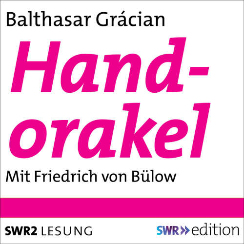 Hoerbuch Texte aus Handorakel - Baltasar Gracián - Friedrich von Bülow